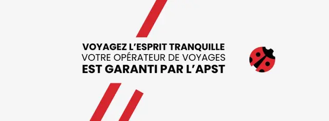 Voyagez l’esprit tranquille avec un opérateur de voyages garanti par l’APST.
